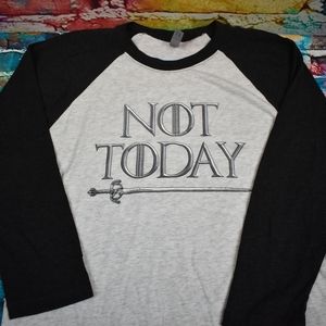 Not Today 3/4 sleeve Graphic